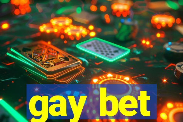 gay bet